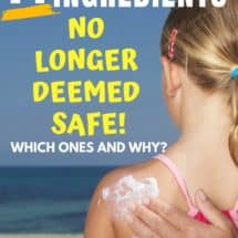 Research Proves Oxybenzone Endocrine Disruptor; FDA to Remove GRASE Status from 14 Sunscreen Ingredients: Parents who want grandkids should no longer use sunscreens containing oxybenzone, octocrylene and octinoxate on children - these endocrine disruptors are likely losing their GRASE status from the FDA and have been proven to absorb at greater rates than previously expected. They impact fertility and hormonal balance and are more serious for younger children. Will the FDA Really Remove