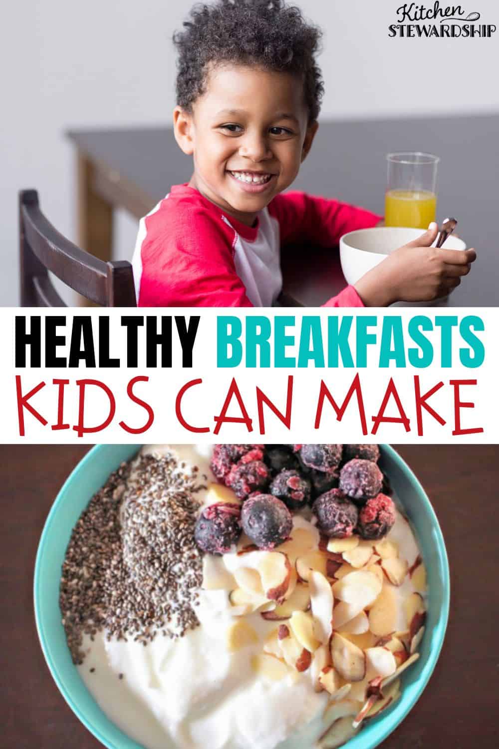 Healthy Breakfast Ideas Kids Can Make! Kitchen Stewardship